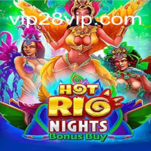 Explore the Thrills of HotRioNightsBonusBuy at vip28 Casino Online